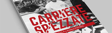 Carriere Spezzate – Leo Cella e Franco Patria