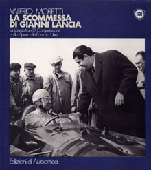 Lancia-Literatur: Valero Moretti - La scommessa di gianni Lancia
